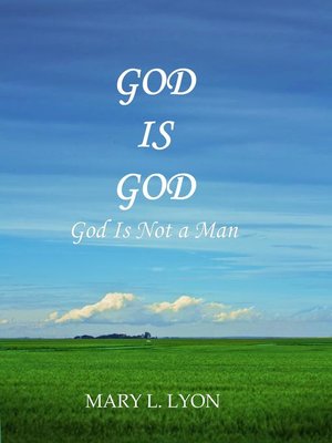 cover image of God Is God, God Is Not a Man